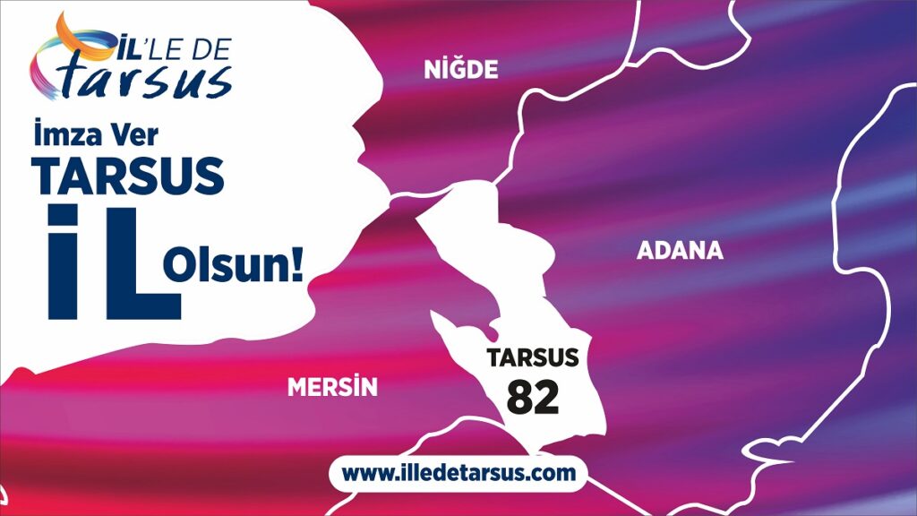 Tarsus ili için imza kampanyası