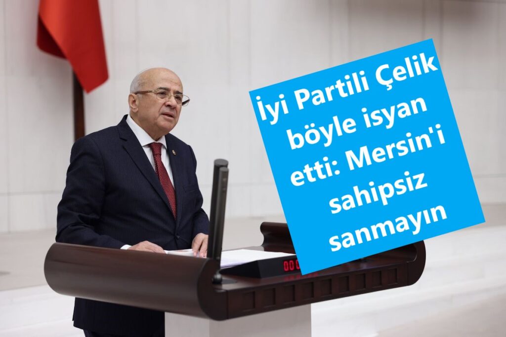 Mersin’le ilgili o teklif AKP-MHP oylarıyla reddedildi