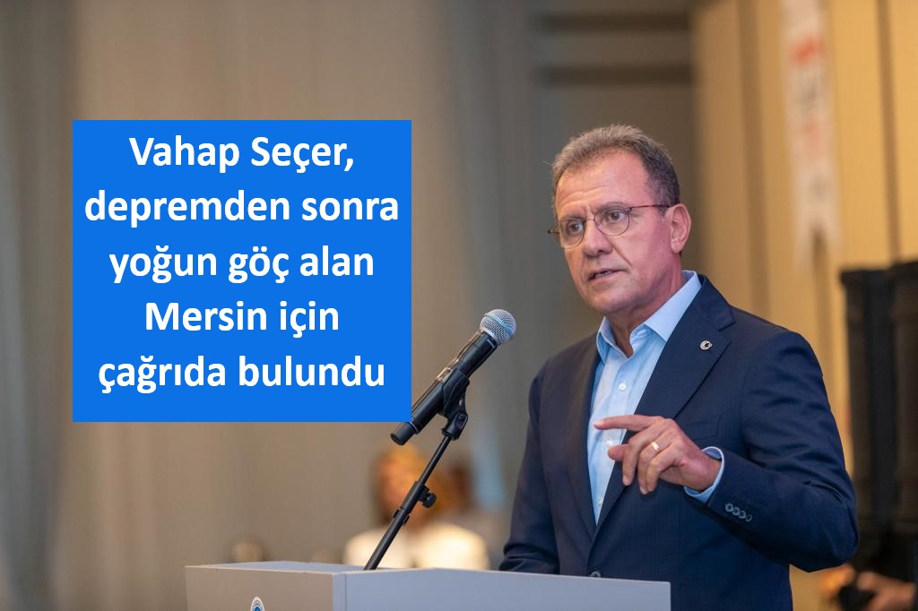 “Hükümet Mersin’e de bakmalı”